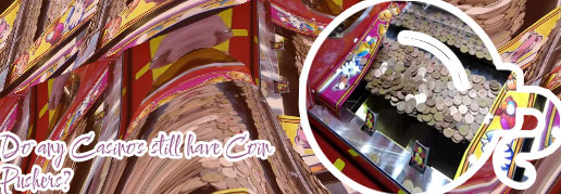 Casinos with coin pushers