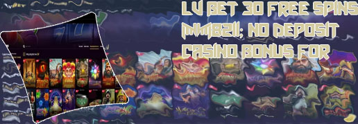 Lvbet casino 30 free spins